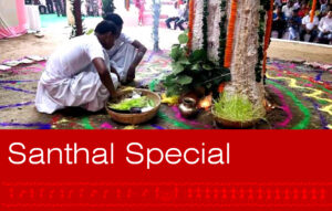 Santhal Special